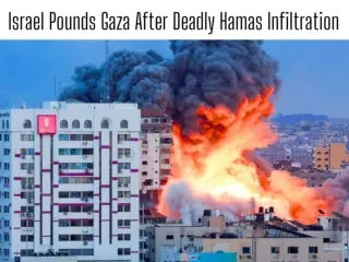 Israel pounds Gaza after deadly Hamas infiltration