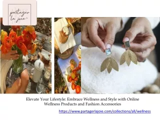 Elevate Your Lifestyle Embrace Wellness and Style with Online Wellness Products and Fashion Accessories