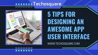 5 Tips for Designing an Awesome App User Interface