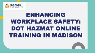 Enhancing Workplace Safety DOT Hazmat Online Training in Madison