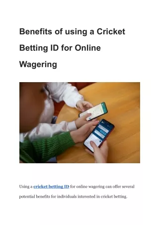 Benefits of using a Cricket Betting ID for Online Wagering