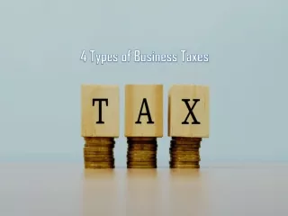4 Types of Business Taxes