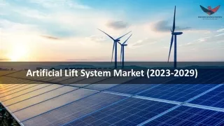 Artificial Lift System Market Size, Trends and Forecast 2029