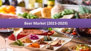 Beer Market Size, Share, Growth and Analysis 2029