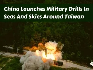 China launches military drills in seas and skies around Taiwan