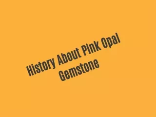 Wholesale Pink Opal Gemstone Authentic Shop