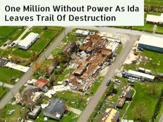 One million without power as Ida leaves trail of destruction
