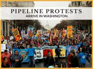 Pipeline protests arrive in Washington