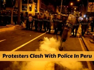 Protesters clash with police in Peru