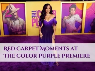 Red carpet moments at 'The Color Purple' premiere