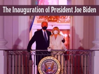 The inauguration of President Joe Biden