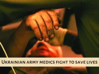 Ukrainian army medics fight to save lives